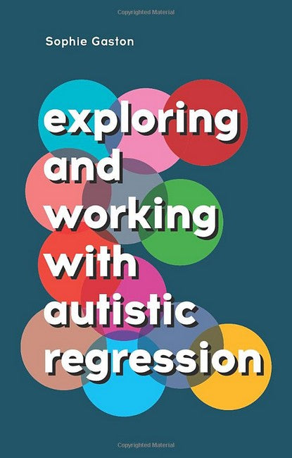 Exploring and Working With Autistic Regression