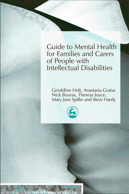 Guide to Mental Health for Families and Carers of People with Intellectu