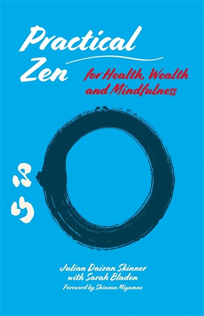 Practical Zen for Health, Wealth and Mindfulness