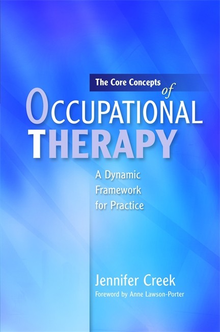 The Core Concepts of Occupational Therapy