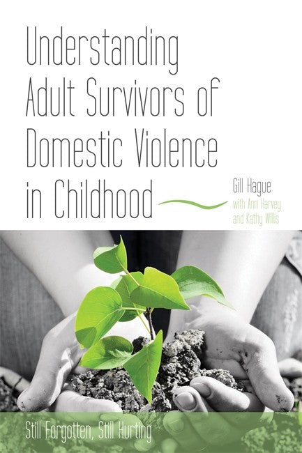 Understanding Adult Survivors of Domestic Violence in Childhood