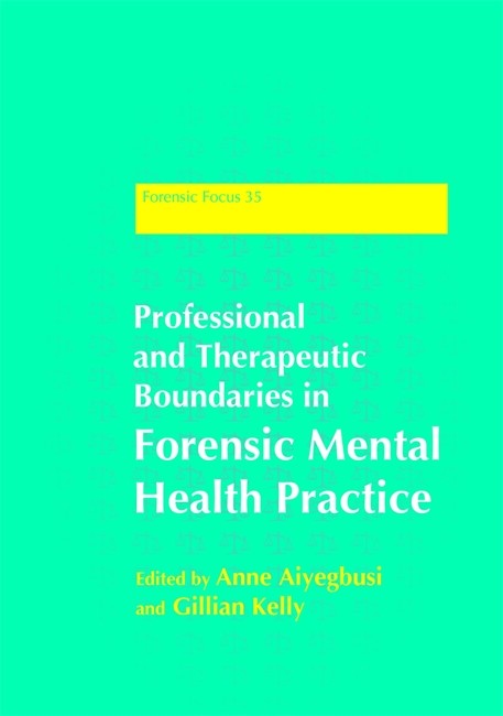 Professional and Therapeutic Boundaries in Forensic Mental Health Practice