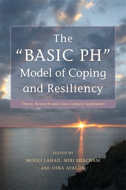 "The "BASIC Ph" Model of Coping and Resiliency"