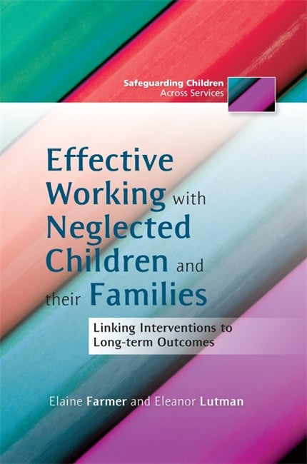 Effective Working with Neglected Children and their Families: Linking In