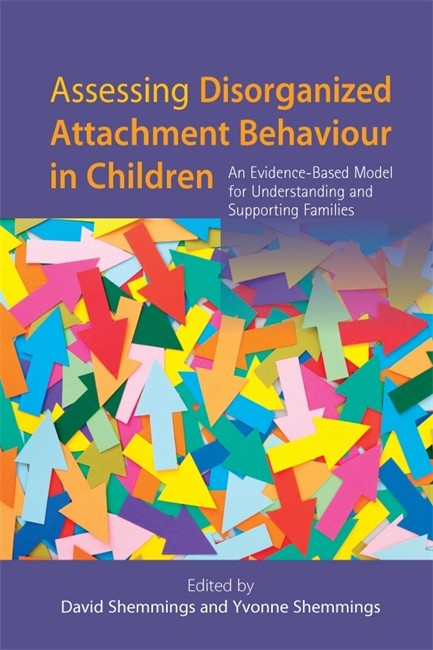 Assessing Disorganized Attachment Behaviour in Children