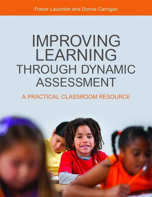 Improving Learning through Dynamic Assessment: A Practical Classroom Res