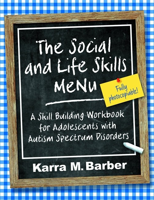 Social and Life Skills MeNu: A Skill Building Workbook for Adolescents w