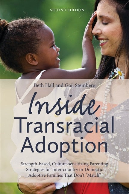 Inside Transracial Adoption 2/e