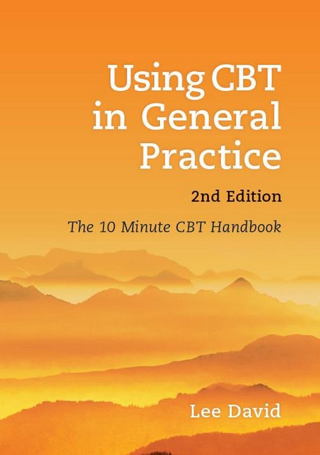 Using CBT in General Practice 2/e