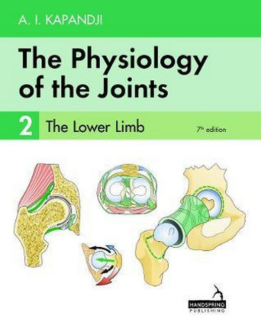 The Physiology of the Joints - Volume 2 7/e