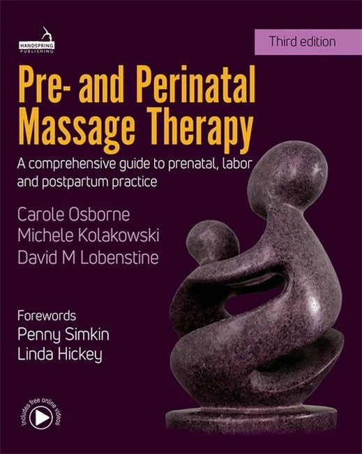 Pre- And Perinatal Massage Therapy 3/e