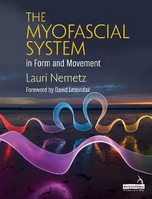 The Myofascial System in Form and Movement