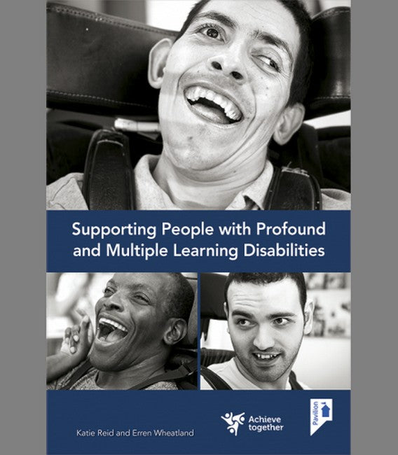 Supporting people with profound and multiple learning disabilities