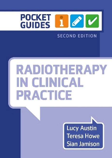 Radiotherapy in Clinical Practice, second edition 2/e