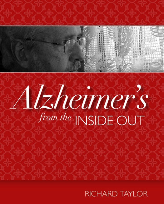 Alzheimer's from the Inside Out