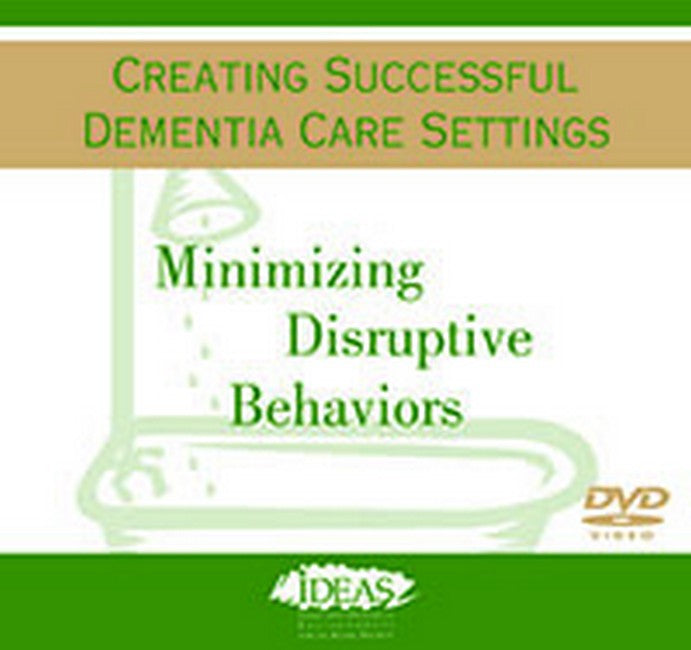 Creating Successful Dementia Care Settings Series