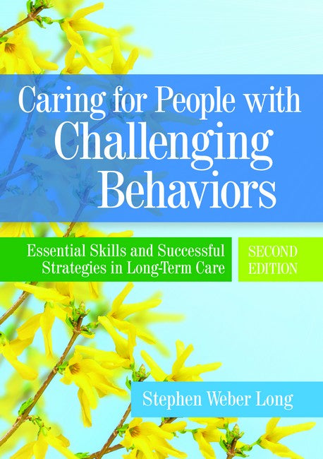 Caring For People With Challenging Behaviors 2/e